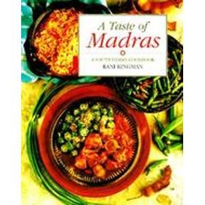 A Taste of Madras: A South Indian Cookbook